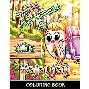 The Big Adventures of the Cute Vajayjay Coloring Book
